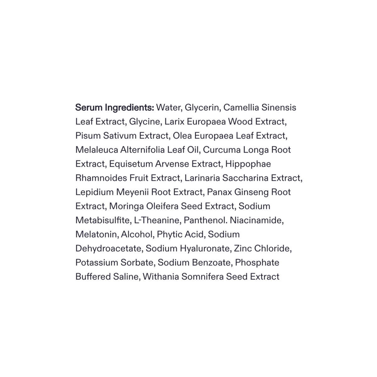 List of serum ingredients, which include Glycerin, Camellia Sinensis, and Niacinamide.